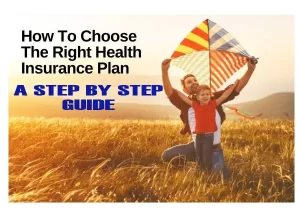 How to Choose the Right Health Insurance Plan